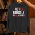 Not Friendly Do Not Approach Witty Introvert Tee Unisex Hoodie Not Friendly Do Not Approach Witty Introvert Tee Unisex Hoodie
