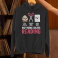 Nothing Beats Reading Rock Paper Scissors Book Lover Library Unisex Hoodie