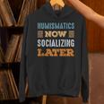 Numismatics Now Minimal Socializing Introvert Vintage Unisex Hoodie