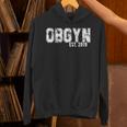 Obgyn Graduation For Obgyns Est 2019 T-Shirt Unisex Hoodie