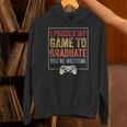 I Paused My Game To Graduate Gamer Graduation Men Boys Unisex Hoodie