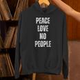 Peace Love And No People Sarcastic Humor Introvert Unisex Hoodie