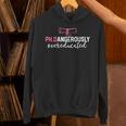 PhD Shirt Dangerously Overeducated Graduation Unisex Hoodie