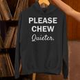 Please Chew Quieter Introvert Unisex Hoodie