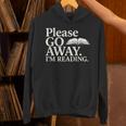 Please Go Away Im Reading Book Lover Quote Unisex Hoodie Please Go Away Im Reading Book Lover Quote Unisex Hoodie