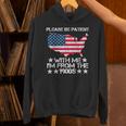 Please Be Patient With Me I'm From The 1900s American Flag Unisex Hoodie