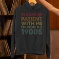 Please Be Patient With Me I'm From The 1900s Classic Retro Unisex Hoodie