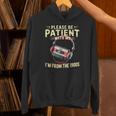 Please Be Patient I'm From The 1900s Sarcastic Joke Unisex Hoodie Please Be Patient I'm From The 1900s Sarcastic Joke Unisex Hoodie