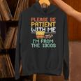Please Be Patient With Me I'm From The 1900s Trendy Unisex Hoodie