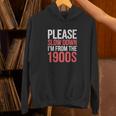 Please Slow Down I'm From The 1900s Retro Nostalgia Unisex Hoodie Please Slow Down I'm From The 1900s Retro Nostalgia Unisex Hoodie