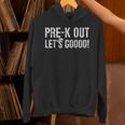 Pre-K Out Preschool Graduation 2025 Teacher Last Day Unisex Hoodie