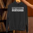 Professional Overthinker Introvert Unisex Hoodie Professional Overthinker Introvert Unisex Hoodie