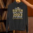 Proud Sister Of 5th Grade Graduate 2023 Family Graduation Unisex Hoodie