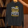 Proud Sister Of a Class Of 2021 Graduate Senior Graduation Unisex Hoodie