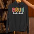 Read A Book Bruh English Teacher Reading Read A Book Unisex Hoodie