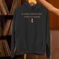 A Reader Without Their Book Is Tragedy Book Reading Dragon Unisex Hoodie