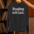 Reading Is Self Care Bookworm Reading Book Lovers Unisex Hoodie Reading Is Self Care Bookworm Reading Book Lovers Unisex Hoodie