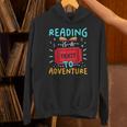Reading Is A Ticket To Adventure Fun Book Lovers Fun Unisex Hoodie