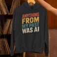 Retro AI Nostalgia Quote Distressed Vintage Unisex Hoodie Retro AI Nostalgia Quote Distressed Vintage Unisex Hoodie