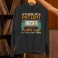 Retro Please Be Patient With Me I'm From The 1900s Old Gamer Unisex Hoodie