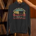 Retro Please Be Patient With Me I'm From The 1900s Unisex Hoodie
