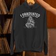 Sailor I Graduated Can I Go Back To Boat Now Graduation Unisex Hoodie
