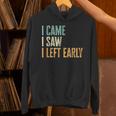 I Came I Saw I Left Early Introverts Lovers Unisex Hoodie I Came I Saw I Left Early Introverts Lovers Unisex Hoodie