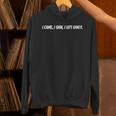 I Came I Saw I Left Early Witty Text Introvert Humor Unisex Hoodie I Came I Saw I Left Early Witty Text Introvert Humor Unisex Hoodie