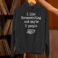 Screenwriter Playwright Writer Scribe Introvert Scriptwriter Unisex Hoodie
