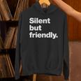 Silent But Friendly A Design For Introverts Unisex Hoodie Silent But Friendly A Design For Introverts Unisex Hoodie