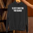 Silently Correcting Your Grammar Introvert Unisex Hoodie