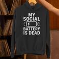 My Social Battery Is Dead Introvert Quote Unisex Hoodie My Social Battery Is Dead Introvert Quote Unisex Hoodie