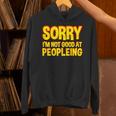 Sorry Im Not Good At Peopleing Introvert Unisex Hoodie