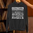 Structural Engineer Shirt Physics Quote Graduation Unisex Hoodie