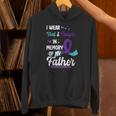Suicide Prevention Awareness In Memory Of Father Unisex Hoodie Suicide Prevention Awareness In Memory Of Father Unisex Hoodie