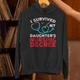 I Survived My Daughter's Nurse Degree School Graduation Unisex Hoodie