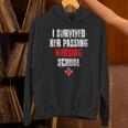 I Survived Her Passing Nursing School Graduation Unisex Hoodie