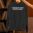 I Survived My Wifes Masters Degree Graduation Unisex Hoodie