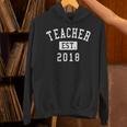Teacher Established 2018 Shirt For Teacher Graduation Men Women Unisex Hoodie