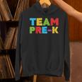 Team Pre-K Shirt Teacher Boy Girl Back To School Graduation Unisex Hoodie
