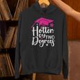 Two Degrees Hotter Graduation 2025 Diploma College Masters Unisex Hoodie