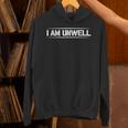 i Am Unwell Funny Introvert Jokes Funny Mental Health Unwell Unisex Hoodie i Am Unwell Funny Introvert Jokes Funny Mental Health Unwell Unisex Hoodie