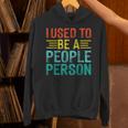 I Used To Be A People Person I Introvert Unisex Hoodie I Used To Be A People Person I Introvert Unisex Hoodie