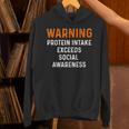 Warning Protein Intake Exceeds Social Awareness Introvert Unisex Hoodie Warning Protein Intake Exceeds Social Awareness Introvert Unisex Hoodie