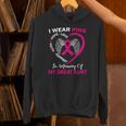 I Wear Pink In Memory Of My Great Aunt Breast Cancer Graphic Unisex Hoodie I Wear Pink In Memory Of My Great Aunt Breast Cancer Graphic Unisex Hoodie