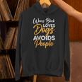 Wears Loves Dogs Avoids People I Introvert Unisex Hoodie Wears Loves Dogs Avoids People I Introvert Unisex Hoodie