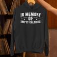 Weight Loss Diet In Memory Of Empty Calories Sarcastic Unisex Hoodie Weight Loss Diet In Memory Of Empty Calories Sarcastic Unisex Hoodie