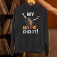 My Wife Did It Graduation Congratulation Graduate You Did It Unisex Hoodie