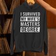 Wife Graduation I Survived My Wife's Master Degree Unisex Hoodie