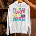 Born In The 90's But The 2000's Raised Me Y2K Nostalgia Unisex Hoodie Born In The 90's But The 2000's Raised Me Y2K Nostalgia Unisex Hoodie